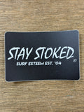 SE Stay Stoked Sticker