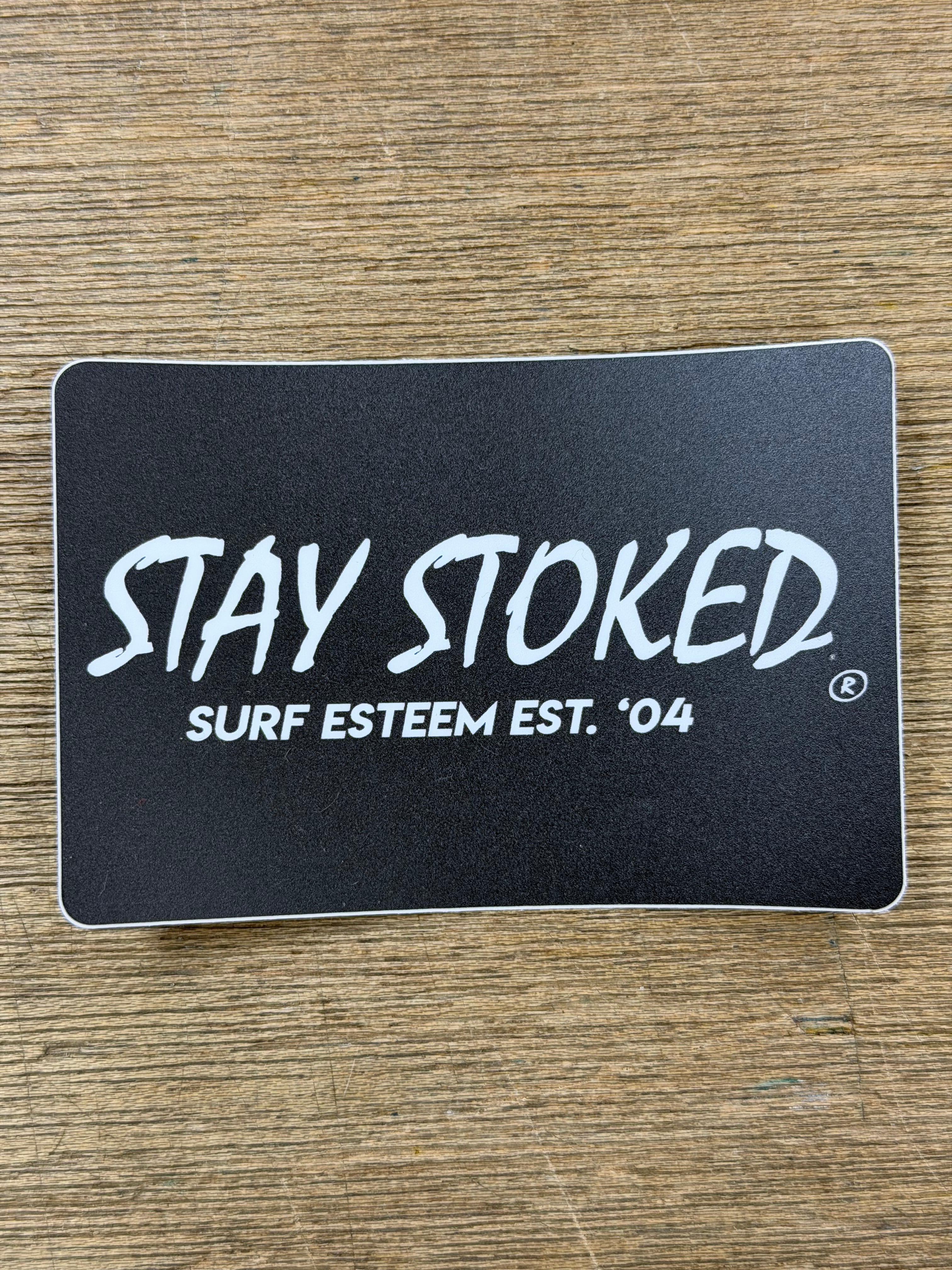 SE Stay Stoked Sticker